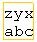 Text Box: zyx
abc
